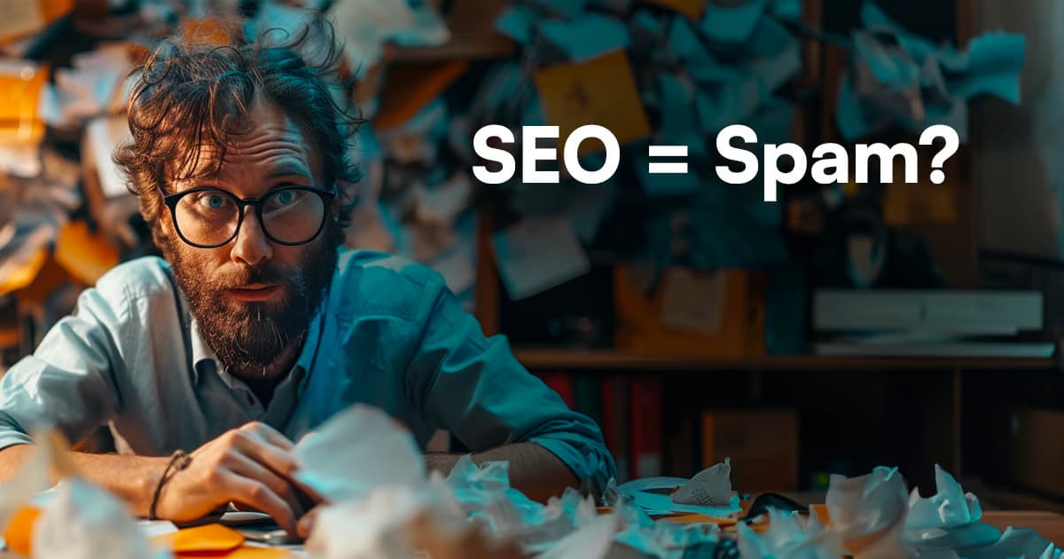 Is SEO Just Professional Spamming? How One Agency Proves Otherwise